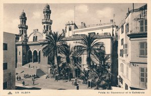 Algier - Gouverneurspalast und Kathedrale, um 1900
