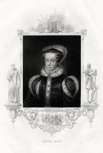 Maria I. 1516-1558, auch bekannt als Maria Tudor