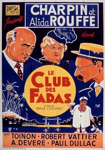 Filmplakat Le Club des fadas von Emile Couzinet mit Fernand Charpin und Alida Rouffe 1939 von Unbekannt