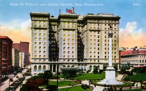 San Francisco: Hotel St. Francis und Union Square von Unbekannter Künstler