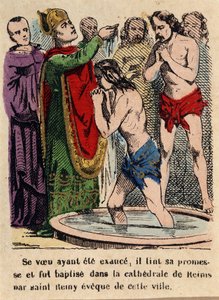 Sein Gelübde war erfüllt, Clovis wurde in der Kathedrale von Reims von Saint Rémi, Bischof der Stadt, getauft