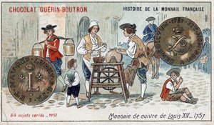 Serie Histoire de la Monnaie Française veröffentlicht von Chocolat Guérin Boutron. Chromolithographie 19. Jahrhundert. Kupfermünze von Ludwig XV. im Jahr 1757 von Unknown artist