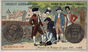 Serie Histoire de la Monnaie Française veröffentlicht von Chocolat Guérin Boutron. Chromolithographie 19. Jahrhundert. Bronzemünze von Ludwig XVI. im Jahr 1788 von Unknown artist