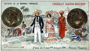 Serie Histoire de la Monnaie Française, veröffentlicht von Chocolat Guérin Boutron. Chromolithographie des 19. Jahrhunderts. 5-Cent-Bronzemünze im Jahr 1841. Französische Kolonien