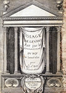 Titelseite von „Reise nach Levante im Auftrag des Königs im Jahr 1621“, herausgegeben 1629 (unter der Herrschaft von Ludwig XIII. dem Gerechten) von Unknown artist