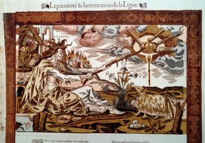 Religionskrieg: Allegorie über Armut und Klagen der Heiligen Liga