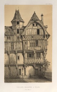 ...Pl. 21, Alte Häuser in Rouen Seine-Inferieure, veröffentlicht 1860 von Victor Petit