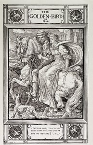 Goldener Vogel: Hausmärchen aus der Sammlung der Brüder Grimm - „Der goldene Vogel“ von den Brüdern Grimm, übersetzt aus dem Deutschen von Lucy Crane von Walter Crane