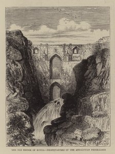 Die alte Brücke von Ronda, Hauptquartier der andalusischen Föderalisten
