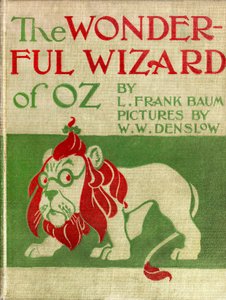Der wunderbare Zauberer von Oz - Der Zauberer von Oz: Leinwandumschlag illustriert von William Wallace Denslow der Erstausgabe 1900 von Frank Baums Buch - der furchterregende Löwe (Feigling)