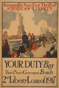Erinnere dich an deinen ersten Nervenkitzel der amerikanischen Freiheit, deine Pflicht, kaufe US-Regierungsanleihen, 2. Freiheitsanleihe von 1917 von . .