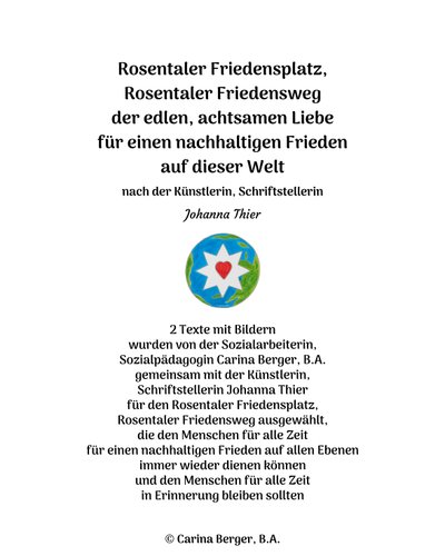 Rosentaler Friedensplatz, Rosentaler Friedensweg - 2 Texte mit Bildern von Johanna Thier