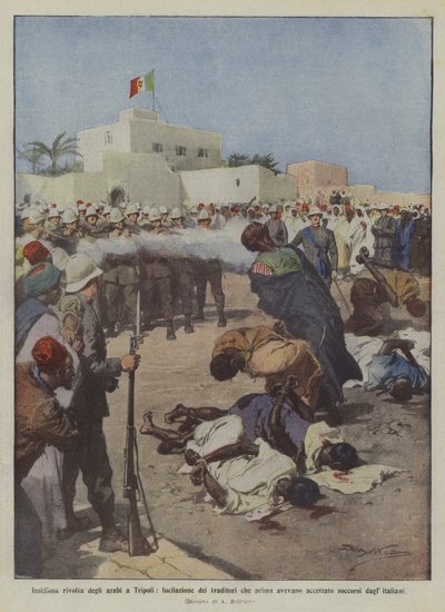 Heimtückischer Aufstand der Araber in Tripolis, Erschießung der Verräter, die zuvor akzeptiert hatten von Achille Beltrame