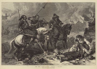 Der Krieg, Bashi-Bazouks brennen ein Dorf nieder von Alfred William Hunt