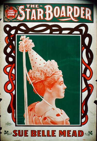 Star Boarder Theaterplakat mit Schauspielerin Sue Belle Mead, ca. 1900 von American School