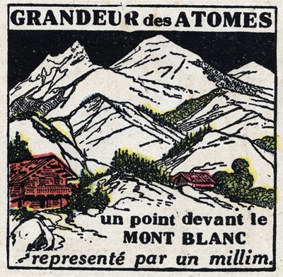 Das Atom und die Wissenschaft: die Größe der Atome. Ein Punkt vor dem Mont Blanc dargestellt durch einen Millimeter. Anonyme Illustration von 1925. Private Sammlung. von Anonymous Anonymous