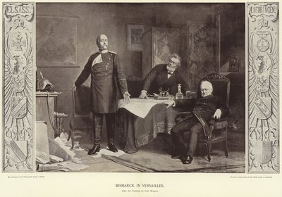 Bismarck in Versailles von Carl Ernst Ludwig Wagner