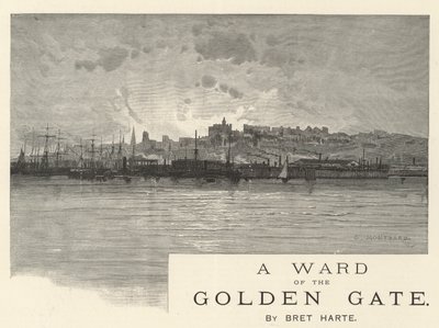 Ein Mündel des Goldenen Tores, von Bret Harte von Charles Auguste Loye