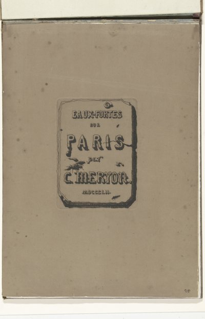 Titelblatt im Album Eaux-fortes sur Paris von Charles Meryon