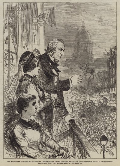 Die Midlothian-Wahl, Mr. Gladstone spricht die Menge vom Balkon des Hauses von Lord Rosebery in der George-Street, Edinburgh, Montag, 5. April, acht Uhr abends an von Sir John Charles Robinson