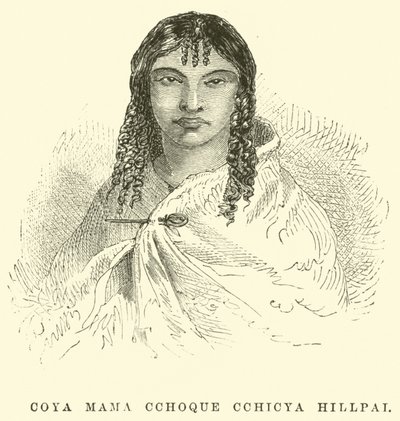 Coya Mama Cchoque Cchicya Hillpai von Edouard Riou