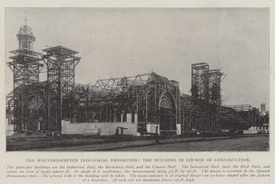 Die Wolverhampton Industrieausstellung, das im Bau befindliche Gebäude von English Photographer