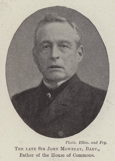 Der verstorbene Sir John Mowbray, Baronet, Vater des Unterhauses von English Photographer