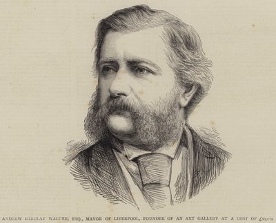 Andrew Barclay Walker, Esquire, Bürgermeister von Liverpool, Gründer einer Kunstgalerie im Wert von £20000 (Gravur) von English School
