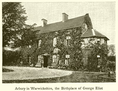 Arbury in Warwickshire, der Geburtsort von George Eliot von English School