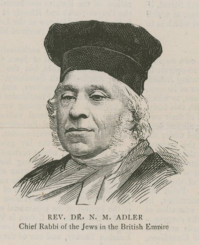 Reverend Dr. N M Adler, Oberrabbiner der Juden des Britischen Empire von English School