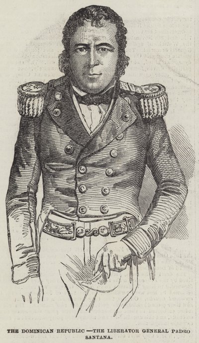 Die Dominikanische Republik, der Befreier General Pedro Santana (Gravur) von English School