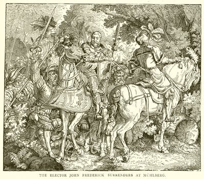 Der Kurfürst Johann Friedrich kapituliert bei Mühlberg von English School