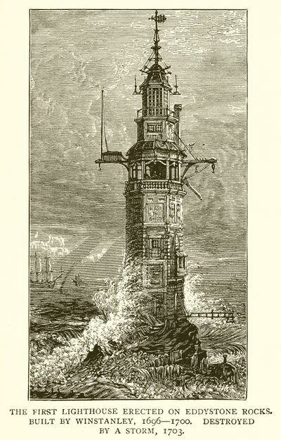 Der erste Leuchtturm auf den Eddystone-Felsen. Gebaut von Winstanley, 1696-1700, zerstört durch einen Sturm, 1703 von English School