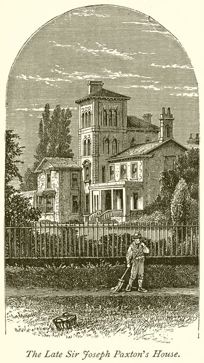 Das Haus des verstorbenen Sir Joseph Paxton von English School