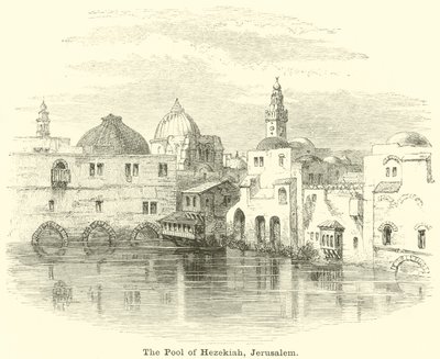 Der Teich von Hiskia, Jerusalem von English School