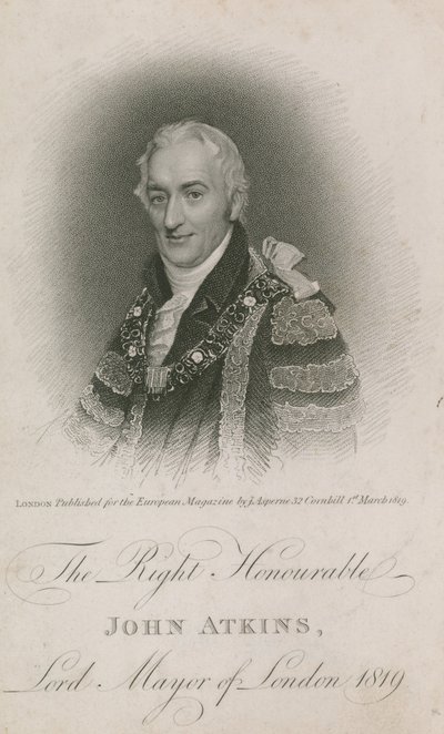Der ehrenwerte John Atkins, Lord Mayor von London 1819 von English School