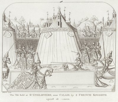 Das Turnierfeld in St. Inglevere, bei Calais, von 3 französischen Rittern, gegen alle Herausforderer von English School
