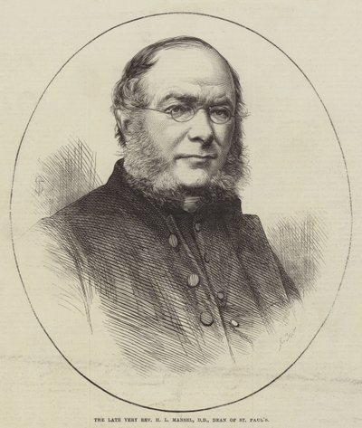 Der verstorbene Hochwürdige H L Mansel, DD, Dekan von St. Paul