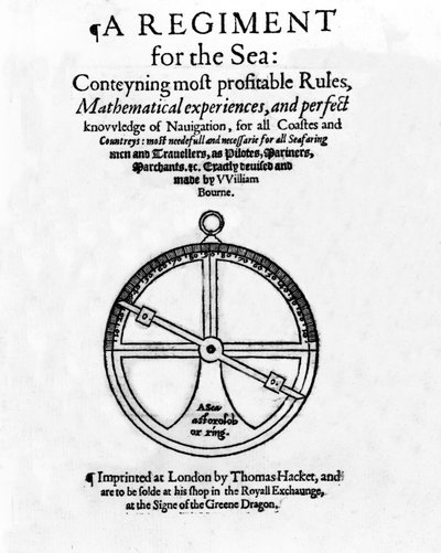 Titelseite für A Regiment for the Sea von William Bourne, veröffentlicht ca. 1574 von English School