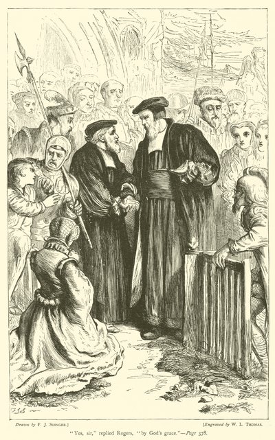 "Ja, Sir," antwortete Rogers, "durch Gottes Gnade" (Gravur) von English School
