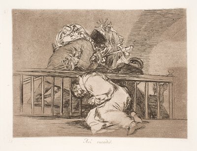 So ist es geschehen (47) von Francisco de Goya