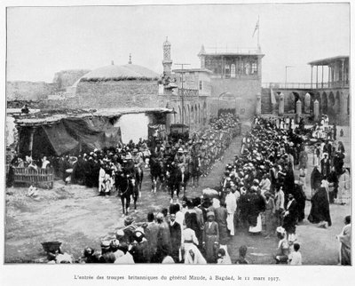 Einzug der Engländer in Bagdad 11.3.1917 (General Stanley Maude), Album de la guerre 1914-1919, ed. 1927 von French School