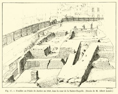 Ausgrabungen im Justizpalast 1848, im Hof der Sainte-Chapelle von French School