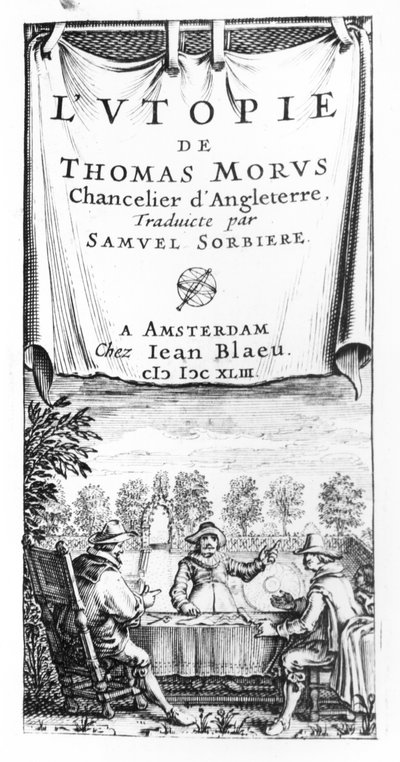 Frontispiz von Die Utopia von Thomas More (1478-1535), Kanzler von England, übersetzt von Samuel Sorbiere, veröffentlicht von Jan Blaeu (gest. 1673) in Amsterdam, 1643 von French School