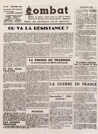 Journal COMBAT - Nummer 54 - Februar 1944 - Organ der vereinten Widerstandsbewegungen. (Untergrundzeitung) - Wohin wird der Widerstand gehen von French School