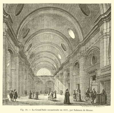 Die Große Halle, wiederaufgebaut im Jahr 1622 von Salomon de Brosse von French School