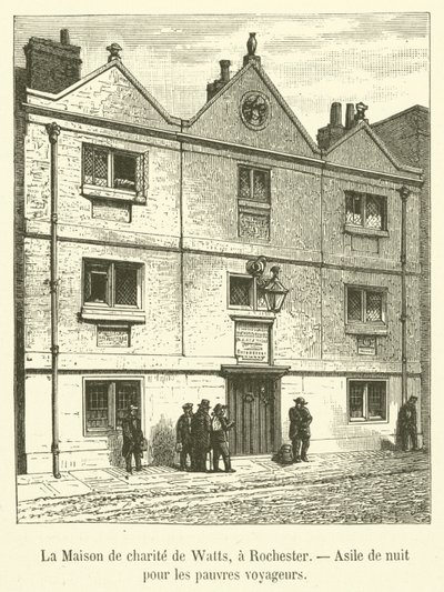 Das Wohltätigkeitshaus von Watts in Rochester, Nachtasyl für arme Reisende von French School