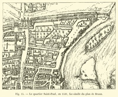 Das Viertel Saint-Paul, 1530, Faksimile des Plans von Braun von French School