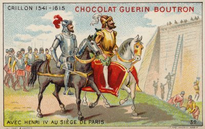 Louis des Balbes de Berton de Crillon, französischer Soldat, mit König Heinrich IV. bei der Belagerung von Paris von French School