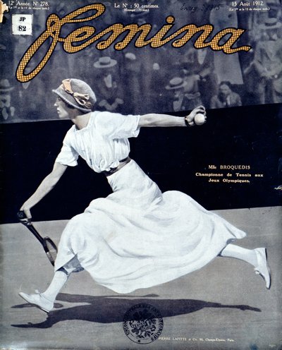 Miss Broquedis, Olympische Tennismeisterin, Titelseite von Femina, Ausgabe 278, 15. August 1912 von French School